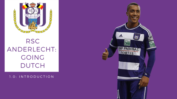 RSC Anderlecht FM17 - Going Dutch 1.0 Introduction