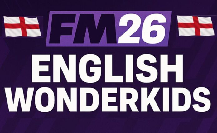 fm26 english wonderkids