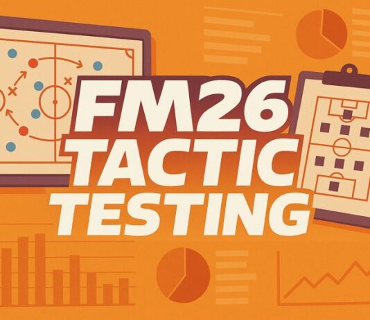 fm26 tactic testing