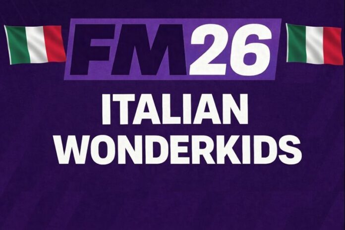 fm26 italian wonderkids fm26 italian wonderkids