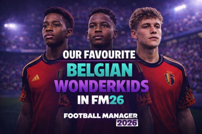 favourite belgian wonderkids fm26